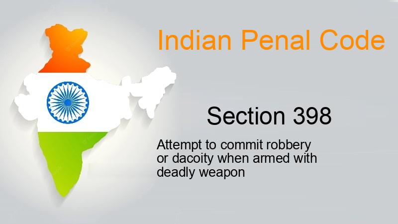 IPC Section 398