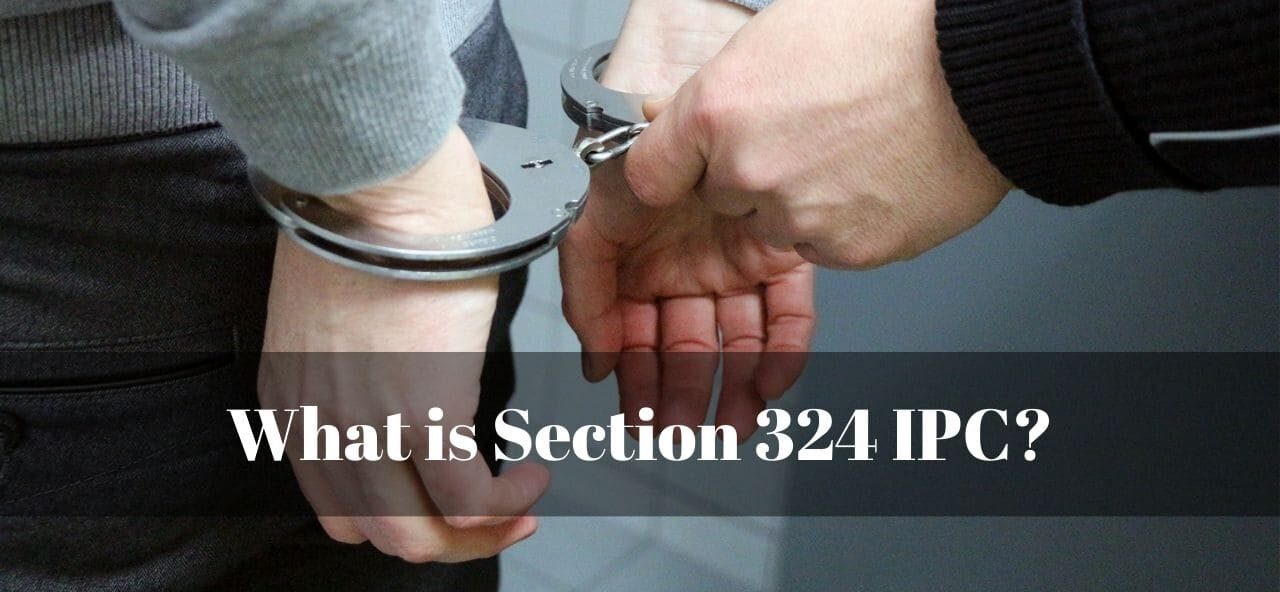 Understanding IPC Section 324