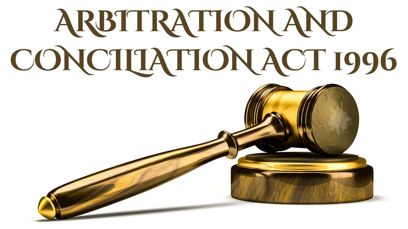 Arbitration and Conciliation Act 1996