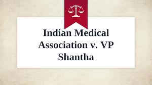 Indian Medical Association vs. V.P. Shanta