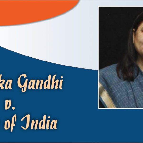 Maneka Gandhi vs. Union of India